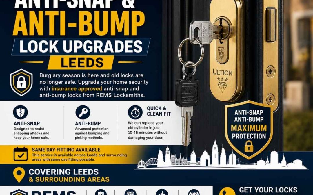 Anti-Snap and Anti-Bump Lock Upgrades Leeds